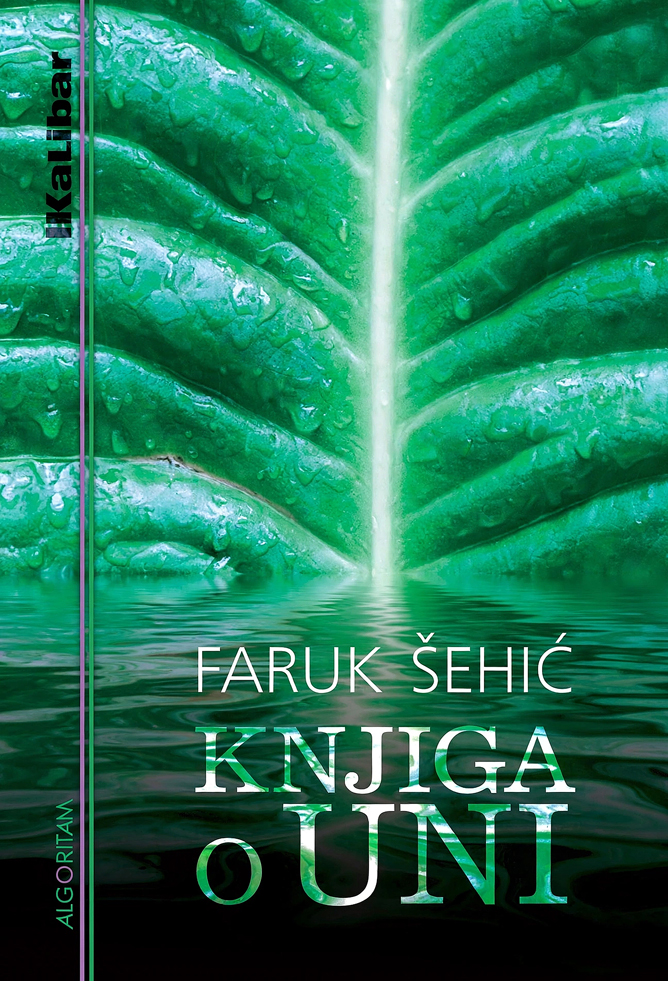 Faruk Šehić: Knjiga o Uni Faruk Šehić: Knjiga o Uni