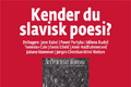 Kender du slavisk poesi